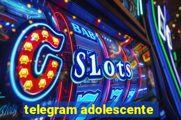 telegram adolescente